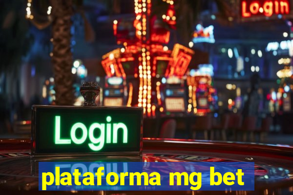 plataforma mg bet